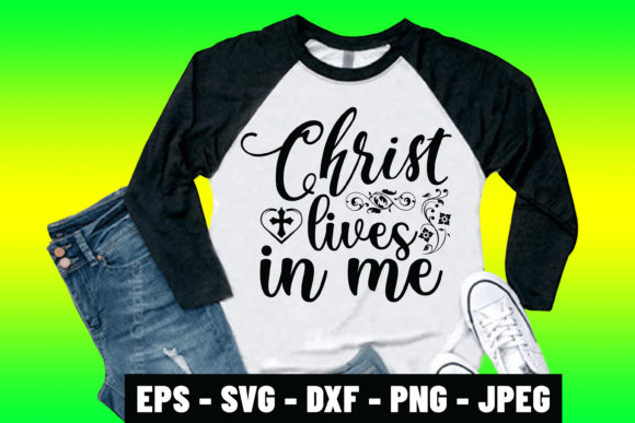 Christ Lives in Me Prayer Svg Design: Graphics & Print Templates