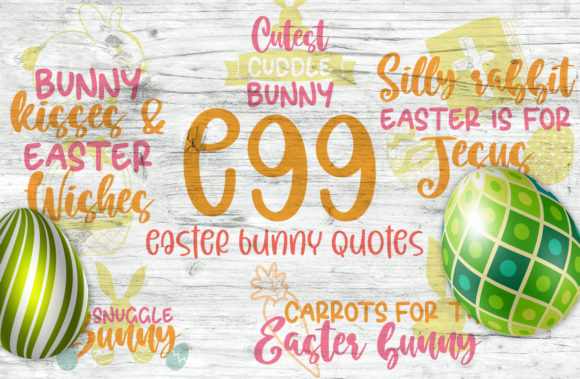 Egg, Easter Bunny Quotes: Graphics for Crafts & Branding
