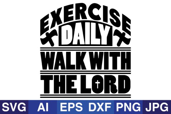 Exercise Daily Walk with the Lord: Graphics & Crafts Review