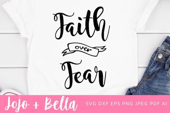 Faith Over Fear Svg: Editorial Graphics for Faith Crafts
