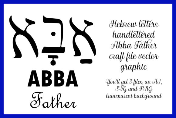 Hebrew Letters Handlettered Abba Father Review