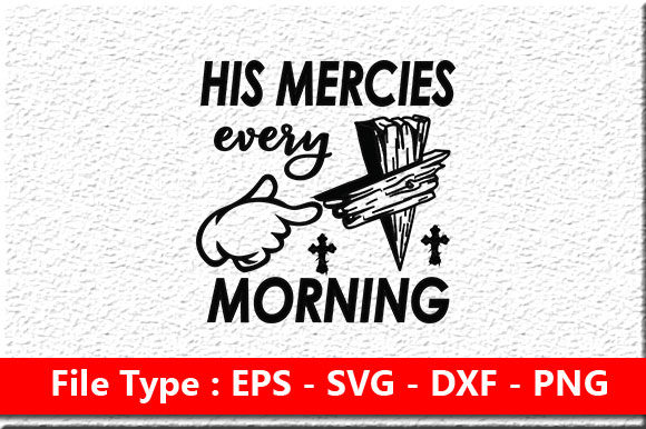 His Mercies Graphics for Faith-Based Crafts
