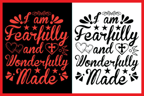 I Am Fearfully and Wonderfully Made Tee Graphics & Print Templates