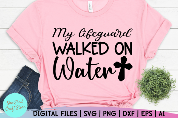 My Lifeguard Walked on Water: Graphics for Crafts