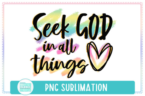 Seek God in All Things: Graphics for Faith Crafts